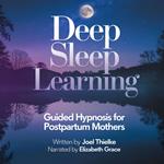 Deep Sleep Learning: Guided Hypnosis for Postpartum Mothers