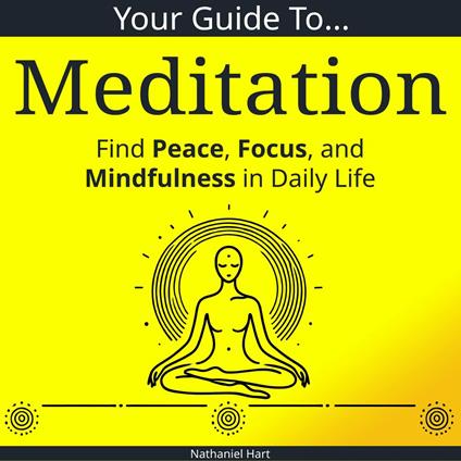 Your Guide to Meditation