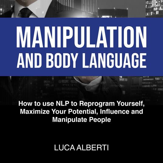 Manipulation and Body Language