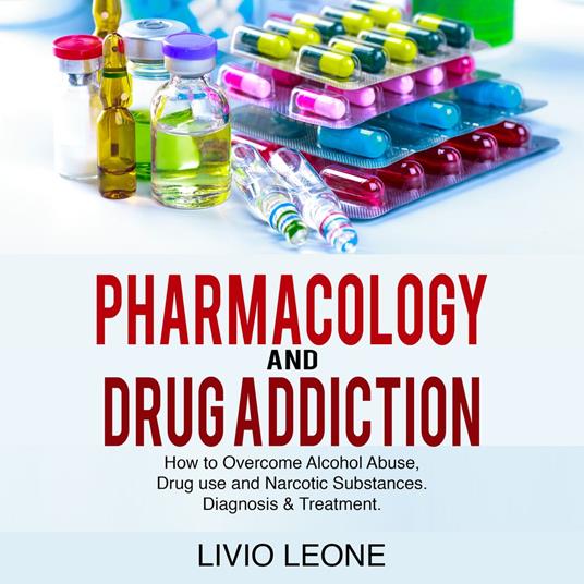 Pharmacology And Drug Addiction: