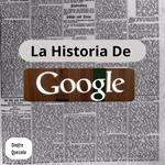 La Historia De Google