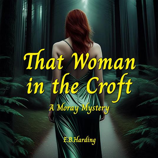 That Woman in the Croft