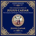 The Commentaries of Julius Caesar