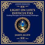 Light on Life’s Difficulties