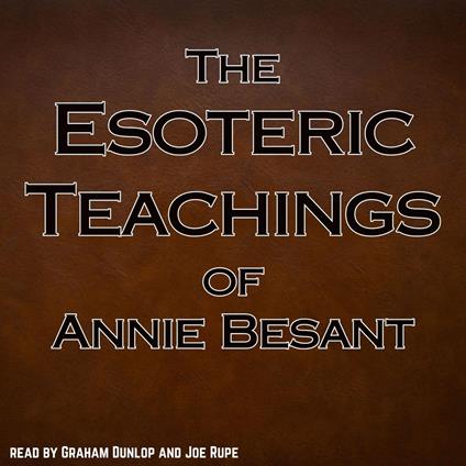 The Esoteric Teachings of Annie Besant