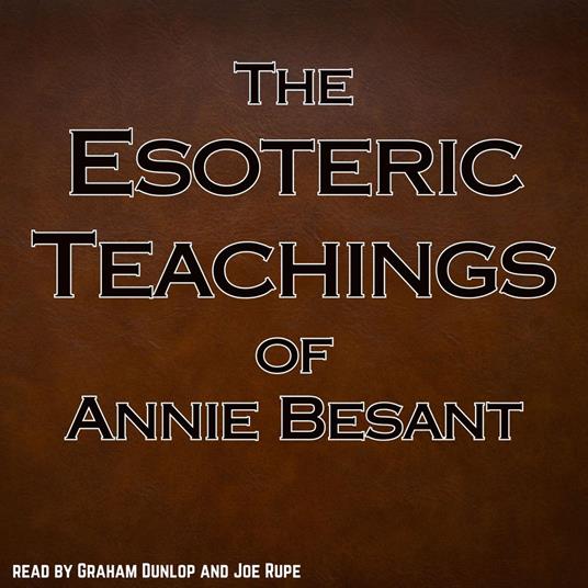 The Esoteric Teachings of Annie Besant