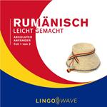 Rumänisch Leicht Gemacht - Absoluter Anfänger - Teil 1 von 3
