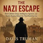 The Nazi Escape