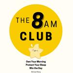 The 8AM Club