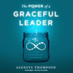 The Power of a Graceful Leader