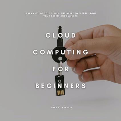 Cloud Computing for Beginners