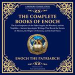 The Complete Books of Enoch – The Lost Scriptures of the Fallen Angels, the Watchers, and the Nephilim