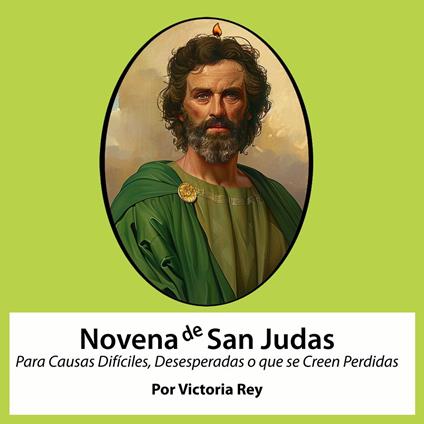 Novena de San Judas Tadeo Para Causas Difíciles, Desesperadas o que se Creen Perdidas
