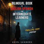 Bilingual book in English/Spanish for Intermediate Learners