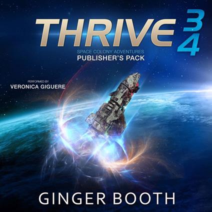 Thrive Space Colony Adventures: Publisher's Pack Books 3-4