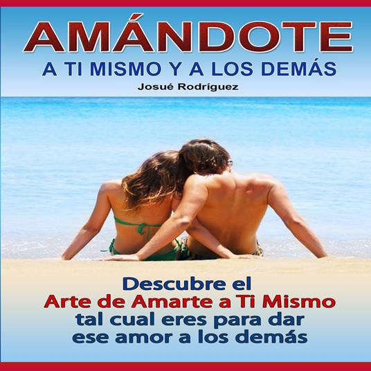 Amándote a Ti Mismo y a Los Demás