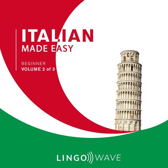 Italian Made Easy - Beginner - Volume 2 of 3