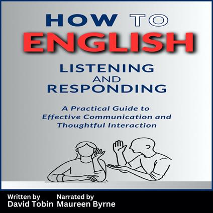 How to English: Listening and Responding