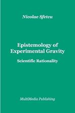 Epistemology of Experimental Gravity: Scientific Rationality