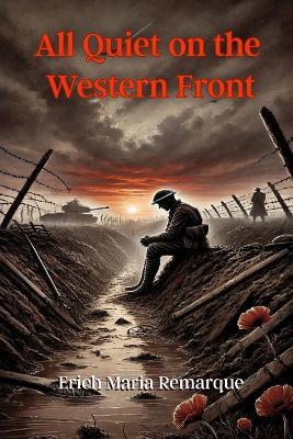 All Quiet on the Western Front - Erich Maria Remarque - cover
