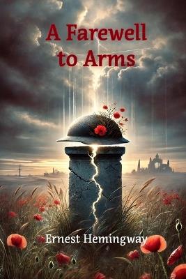 A Farewell to Arms - Ernest Hemingway - cover