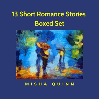 13 Short Romance Stories Boxed Set
