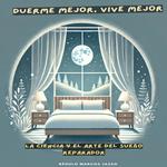Duerme Mejor, Vive Mejor