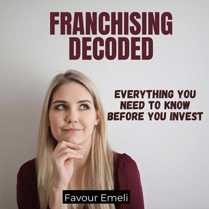 Franchising Decoded