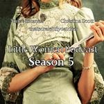Little Women Podcast: Season 5