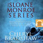 Sloane Monroe Series Boxed Set Books 1-3