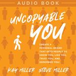 Uncopyable You