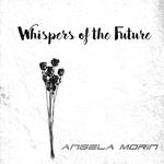 Whispers of the Future