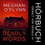 Deadly Words: Ein Geboren Bösartig Roman (Buch 2)