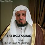 Holy Quran, The - Sheikh Saad Al Ghamdi