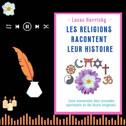 LES RELIGIONS RACONTENT LEUR HISTOIRE