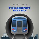 Secret Metro, The