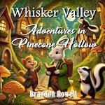 Whisker Valley: Adventure in Pinecone Hollow