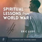 Spiritual Lessons from WWI