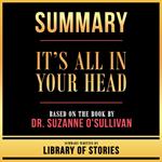 Summary - It’s All In Your Head