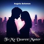 To My Dearest Master