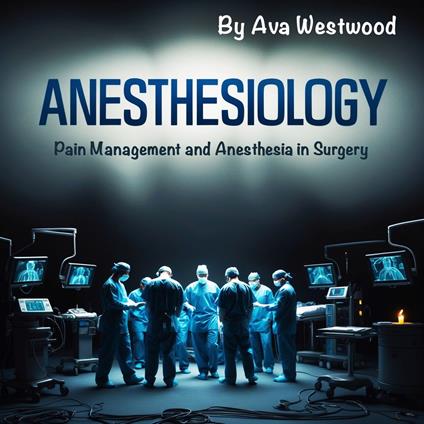 Anesthesiology