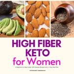 High Fiber Keto For Women