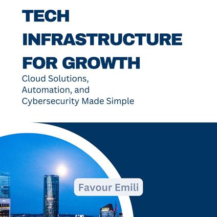 Tech Infrastructure for Growth