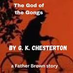 God of the Gongs, The
