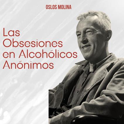 Las Obsesiones en Alcoholicos anonimos