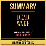 Summary - Dead Wake