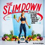 Slim Down Blueprint, The