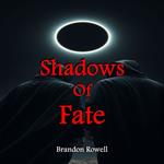 Shadows of Fate