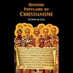 Histoire populaire du Christianisme