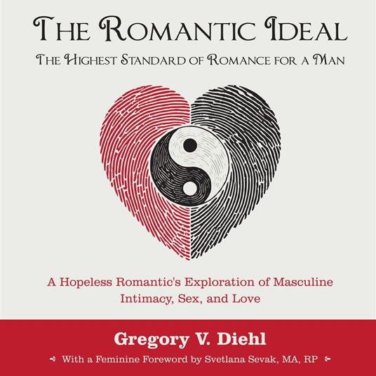 Romantic Ideal—The Highest Standard of Romance for a Man, The